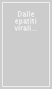 Dalle epatiti virali al trapianto di fegato. Problemi aperti in epatologia