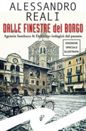 Dalle finestre del borgo. Agenzia Sambuco & Dell