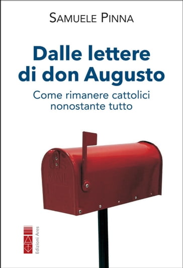 Dalle lettere di don Augusto - Samuele Pinna