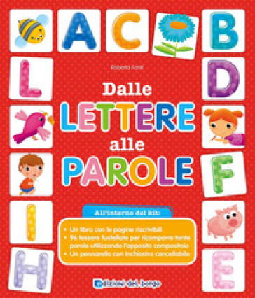 Dalle lettere alle parole. Ediz. a colori. Con gadget - Roberta Fanti