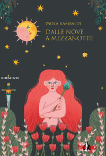 Dalle nove a mezzanotte - Paola Rambaldi