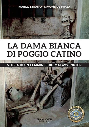 La Dama Bianca di Poggio Catino - Simone De Fraja - Marco Strano