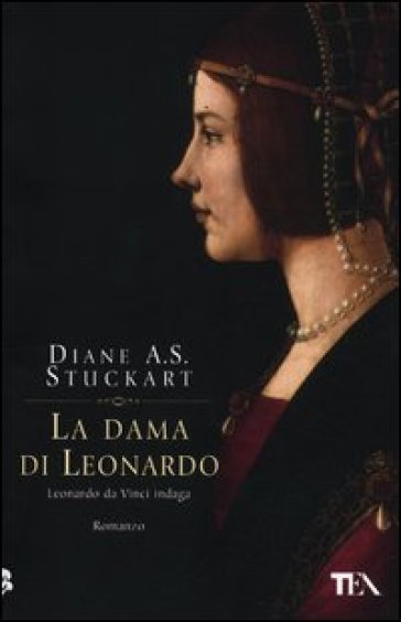 Dama di Leonardo (La) - Diane A. S. Stuckart