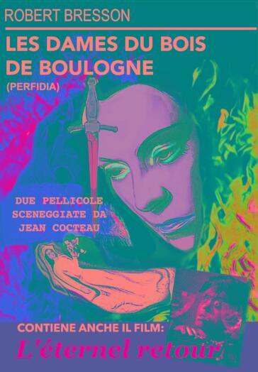Dames Du Bois De Boulogne (Les) / Eternel Retour (L') - Robert Bresson - Jean Delannoy