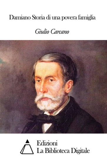 Damiano Storia di una povera famiglia - Giulio Carcano