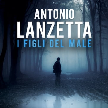 Damiano Valente 2: I figli del male - Antonio Lanzetta