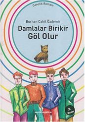 Damlalar Birikir Göl Olur