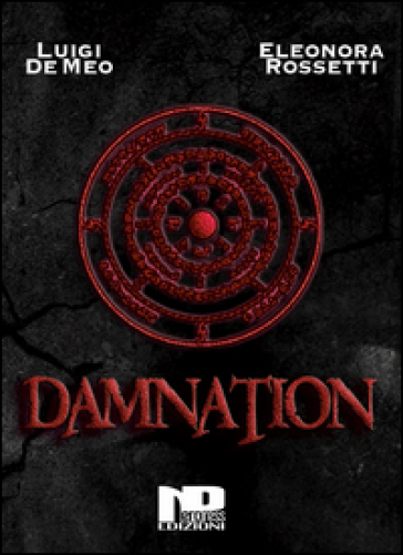 Damnation - Eleonora Rossetti - Luigi De Meo