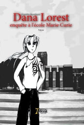 Dana Lorest enquête à l école Marie Curie