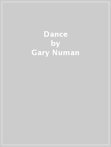 Dance - Gary Numan