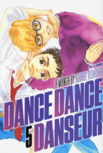 Dance dance danseur. 5. - George Asakura