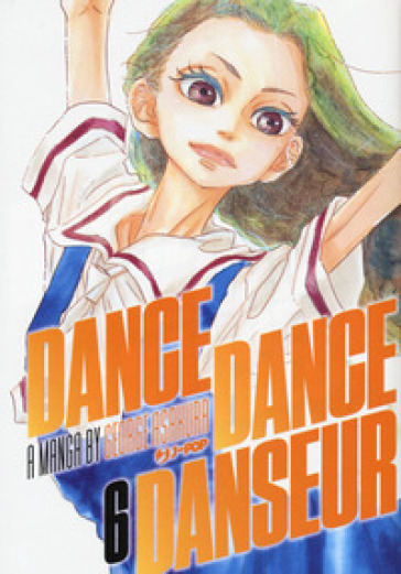 Dance dance danseur. Vol. 6 - George Asakura