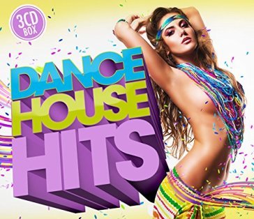 Dance house hits - AA.VV. Artisti Vari