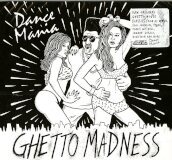 Dance mania - ghetto madness