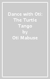 Dance with Oti: The Turtle Tango