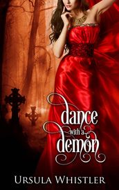 Dance with a Demon