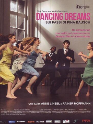 Dancing Dreams - Sui Passi Di Pina Bausch - Rainer Hoffmann - Anne Linsel