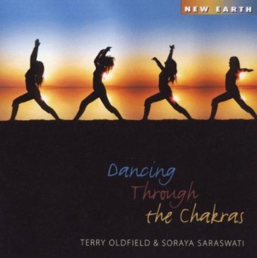 Dancing through the chakras - Terry Oldfield
