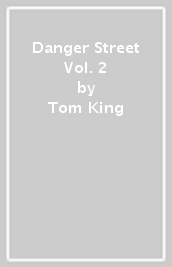 Danger Street Vol. 2