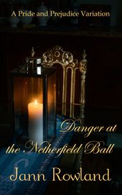 Danger at the Netherfield Ball