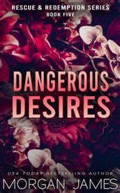 Dangerous Desires