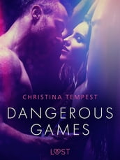 Dangerous Games - Erotic Short Story