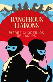 Dangerous Liaisons