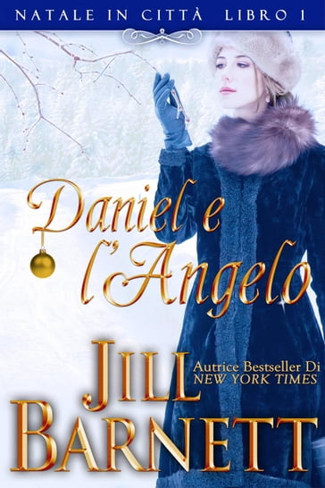 Daniel e l'Angelo (Natale in Città Book 1) - Jill Barnett