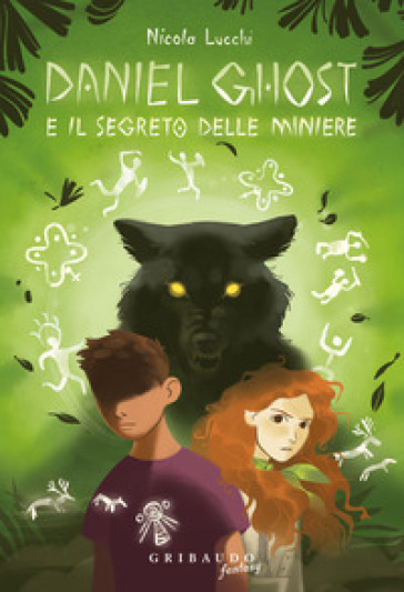 Daniel Ghost e il segreto delle miniere - Nicola Lucchi