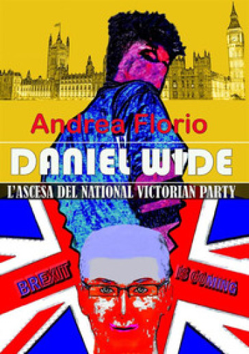 Daniel Wide. L'ascesa del National Victorian Party - Andrea Florio
