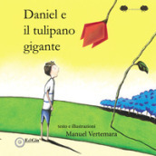 Daniel e il tulipano gigante