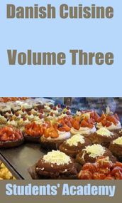 Danish Cuisine: Volume Three