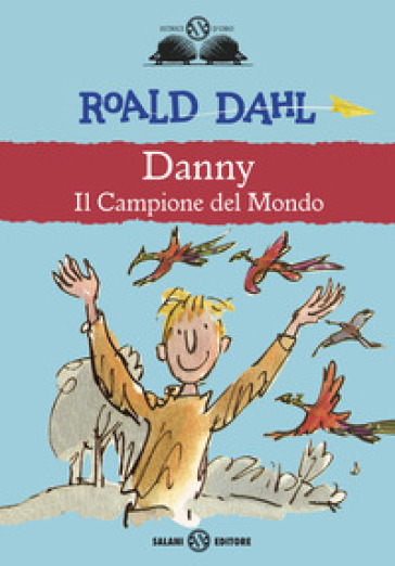 Danny il campione del mondo - Roald Dahl