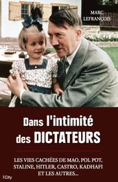 Dans l intimité des dictateurs