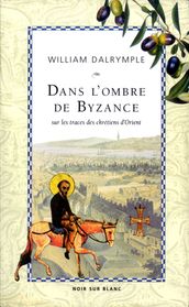 Dans l ombre de Byzance