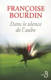 Dans le silence de l aube