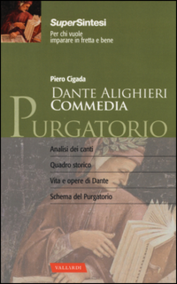 Dante Alighieri. Commedia. Purgatorio - Piero Cigada