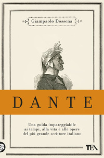 Dante. Edizione anniversario 750 anni - Giampaolo Dossena