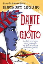 Dante e Giotto - La storia un po