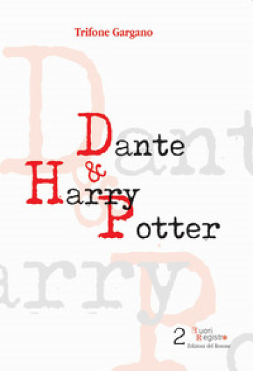 Dante & Harry Potter - Trifone Gargano