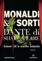 Dante di Shakespeare. 1: Amor ch