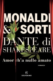 Dante di Shakespeare I. Amor c