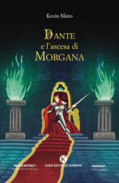 Dante e l ascesa di Morgana