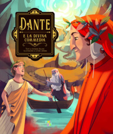 Dante e la Divina Commedia - Caterina Falconi