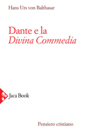 Dante e la Divina Commedia - Hans Urs von Balthasar