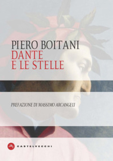 Dante e le stelle - Piero Boitani