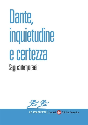 Dante, inquietudine e certezza - Giampaolo Pignatari