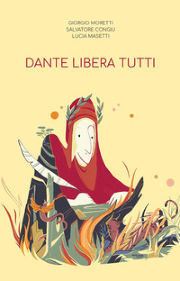 Dante libera tutti - Giorgio Moretti - Salvatore Congiu - Lucia Masetti