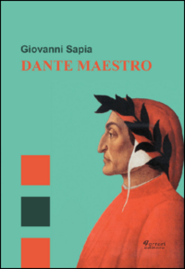 Dante maestro - Giovanni Sapia