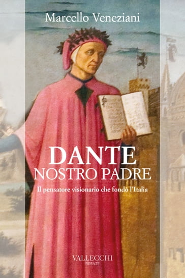 Dante nostro padre - Marcello Veneziani